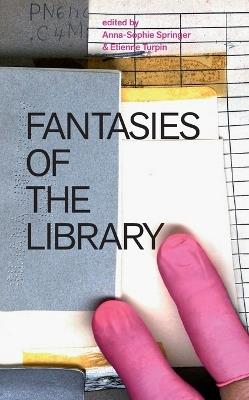 Fantasies of the Library - cover