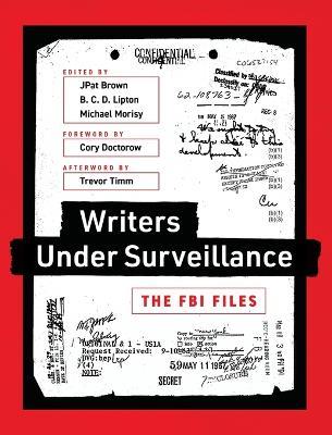 Writers Under Surveillance: The FBI Files - cover