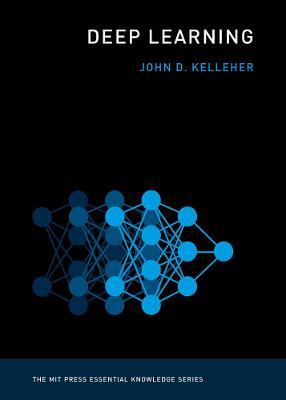 Deep Learning - John D. Kelleher - cover