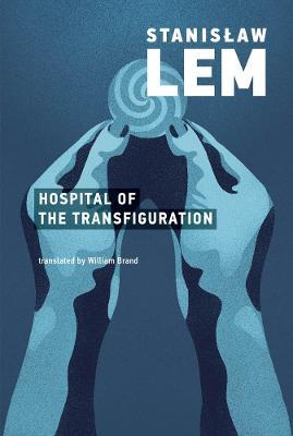 The Hospital of the Transfiguration - Stanislaw Lem - cover