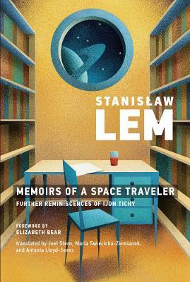 Memoirs of a Space Traveler: Further Reminiscences of Ijon Tichy - Stanislaw Lem - cover