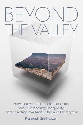 Beyond the Valley - Ramesh Srinivasan - cover