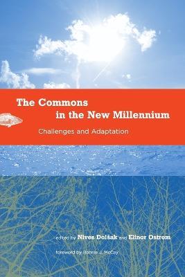 The Commons in the New Millennium: Challenges and Adaptation - cover