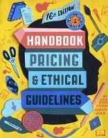 Graphic Artists Guild Handbook, 16th Edition: Pricing & Ethical Guidelines - Graphic Artists Guild - cover