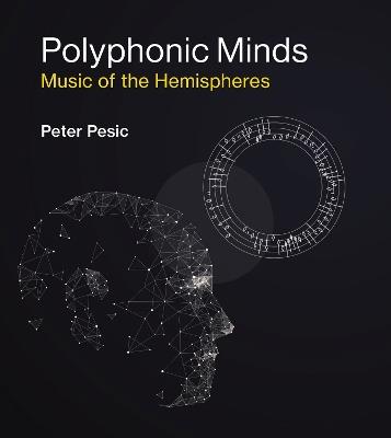 Polyphonic Minds: Music of the Hemispheres - Peter Pesic - cover