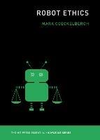 Robot Ethics - Mark Coeckelbergh - cover