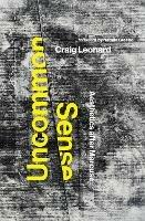 Uncommon Sense: Aesthetics after Marcuse - Craig Leonard,Nathifa Greene - cover