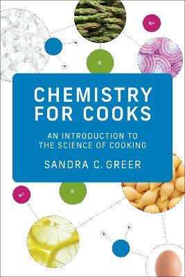 Chemistry for Cooks: An Introduction to the Science of Cooking - Sandra C. Greer - cover