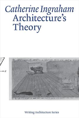 Architecture’s Theory - Catherine Ingraham - cover