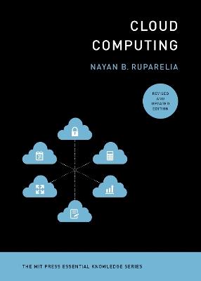 Cloud Computing, revised and updated edition - Nayan B. Ruparelia - cover