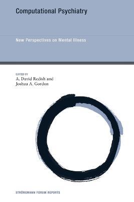 Computational Psychiatry: New Perspectives on Mental Illness - cover
