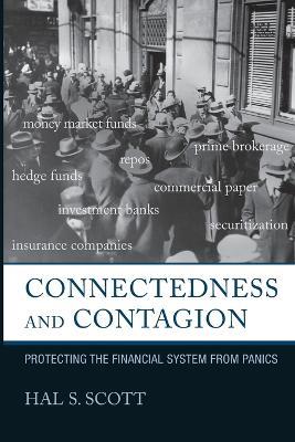 Connectedness and Contagion: Protecting the Financial System from Panics - Hal S. Scott - cover