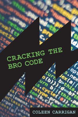 Cracking the Bro Code - Coleen Carrigan - cover
