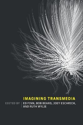 Imagining Transmedia - Ed Finn,Bob Beard - cover