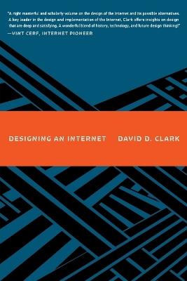 Designing an Internet - David D. Clark - cover