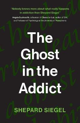 The Ghost in the Addict - Shepard Siegel - cover