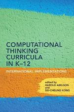 Computational Thinking Curricula in K–12: International Implementations