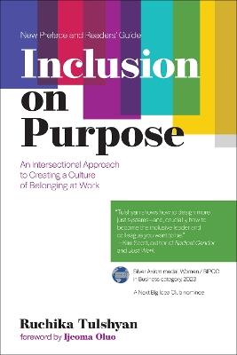 Inclusion on Purpose: An Intersectional Approach to Creating a Culture of Belonging at Work - Ruchika Tulshyan,Ijeoma Oluo - cover