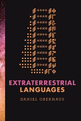 Extraterrestrial Languages - Daniel Oberhaus - cover