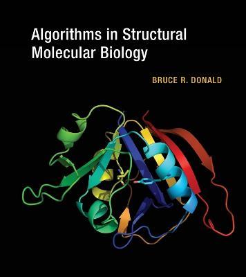 Algorithms in Structural Molecular Biology - Bruce R. Donald - cover