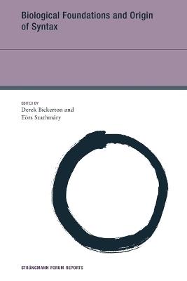 Biological Foundations and Origin of Syntax - cover