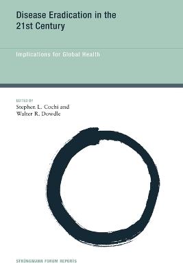 Disease Eradication in the 21st Century: Implications for Global Health - cover