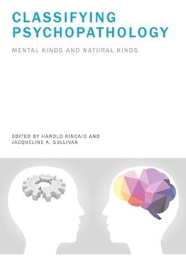 Classifying Psychopathology: Mental Kinds and Natural Kinds - cover