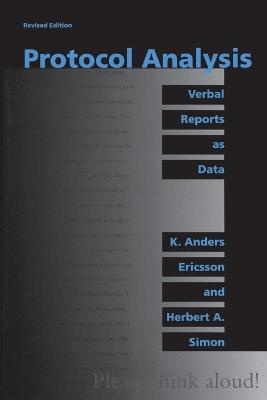 Protocol Analysis: Verbal Reports as Data - K. Anders Ericsson,Herbert A. Simon - cover