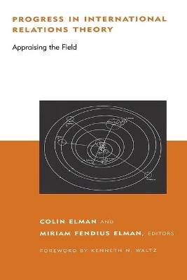 Progress in International Relations Theory: Appraising the Field - cover