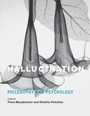 Hallucination: Philosophy and Psychology - cover