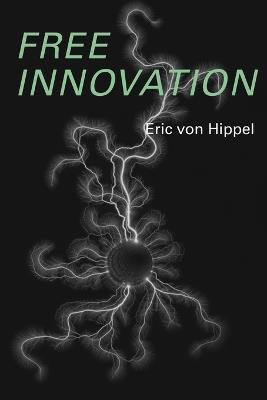 Free Innovation - Eric Von Hippel - cover
