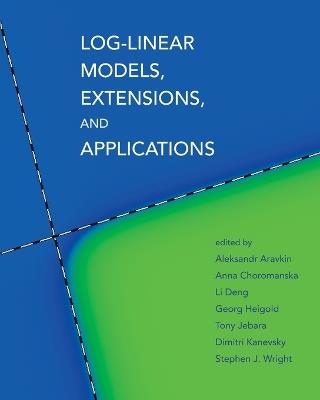 Log-Linear Models, Extensions, and Applications - cover