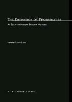 The Estimation Of Probabilities: An Essay on Modern Bayesian Methods - Irving John Good - cover
