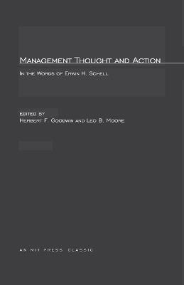 Management Thought and Action: in the Words of Erwin H. Schell - cover