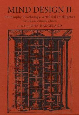 Mind Design II: Philosophy, Psychology, and Artificial Intelligence - cover