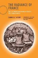 The Radiance of France: Nuclear Power and National Identity after World War II