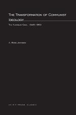 The Transformation of Communist Ideology: The Yugoslav Case, 1945-1953