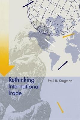Rethinking International Trade - Paul Krugman - cover