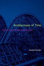 Architectures of Time: Toward a Theory of the Event in Modernist Culture