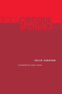 Transcritique: On Kant and Marx - Kojin Karatani - cover