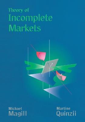 Theory of Incomplete Markets - Michael Magill,Martine Quinzii - cover