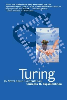 Turing (A Novel about Computation) - Christos H. Papadimitriou - cover