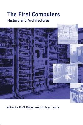 The First Computers: History and Architectures - cover