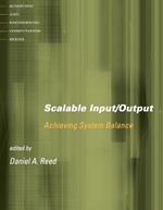 Scalable Input/Output: Achieving System Balance