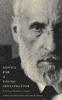Advice for a Young Investigator - Santiago Ramón y Cajal - cover