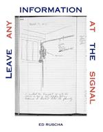 Leave Any Information at the Signal: Writings, Interviews, Bits, Pages