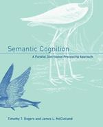 Semantic Cognition: A Parallel Distributed Processing Approach