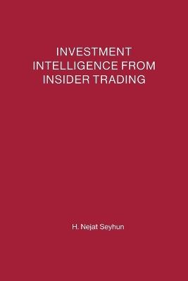 Investment Intelligence from Insider Trading - H. Nejat Seyhun - cover