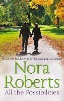 All The Possibilities - Nora Roberts - cover