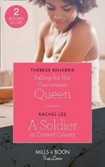 Falling For His Convenient Queen: Falling for His Convenient Queen (Conveniently Wed, Royally Bound, Book 2) / a Soldier in Conard County (Conard County: the Next Generation, Book 38)